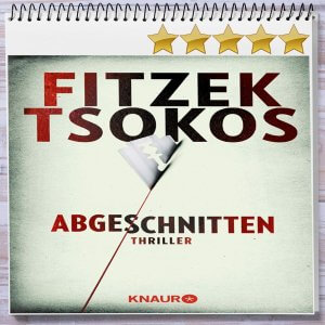 Cover: Abgeschnitten von Fitzek und Tsokos