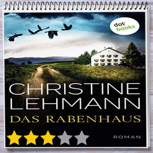 Cover: Das Rabenhaus von Christine Lehmann